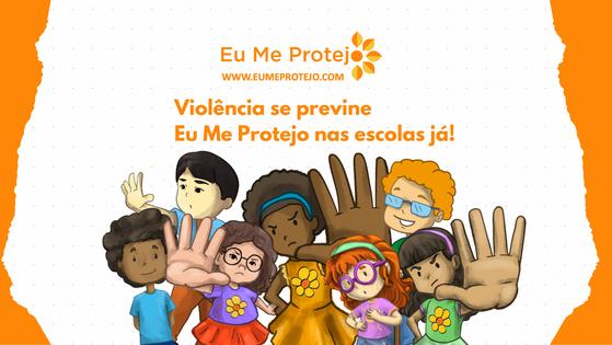 Eu Me Protejo nas Escolas JÁ!